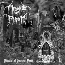 Throne Of Flesh (DK) : Rituals Of Ancient Death